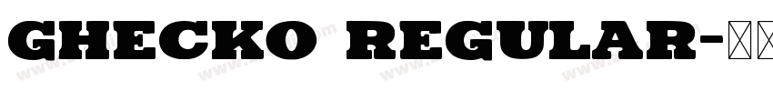 Ghecko Regular字体转换